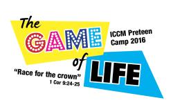 PRETEEN CAMP 2016 The Game of Life